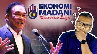 Apa tu Ekonomi Madani? [Ekonomi] Cara PMX naikkan ekonomi Malaysia ke?
