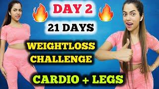 DAY 2:cardio+Legs Home workout-21 Days WEIGHTLOSS Challenge