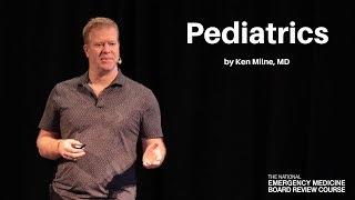 Pediatrics | The National EM Board (MyEMCert) Review Course