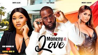 MONEY AND LOVE / ONYII ALEX RAY EMODI   MERCY ISOYIP 2023 NIGERIA MOVIE