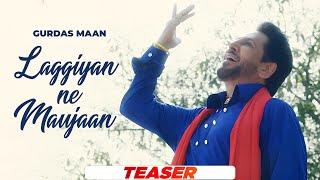 Laggiyan Ne Maujaan (Official Teaser) | Gurdas Maan | Latest Punjabi Songs 2024 | New Punjabi Songs