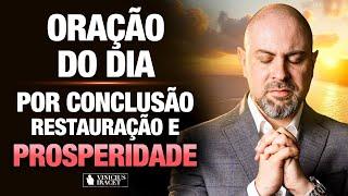 Oração da Manhã 31 de Outubro no Salmo 91 - Conclusão, restauração e prosperidade @ViniciusIracet