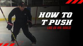 Hockey Goalie Training: How To T-Push for Goalies w/ Dave Rogalski