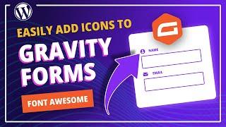 Easily add icons to your gravity forms fields