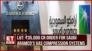 L&T Bags Big Offshore Order Of ₹35,000 Cr From Saudi Aramco For Gas Projects | Subramanian Sarma
