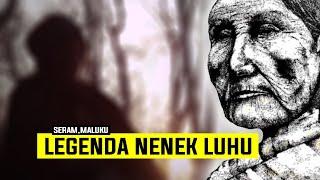 NENE LUHU, LEGENDA KLASIK MALUKU