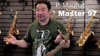 Koh MrSaxman review the P. Mauriat Master 97 Tenor Saxophone