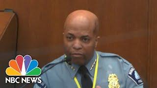 Minneapolis Police Chief Testifies In Derek Chauvin Trial | NBC Nightly News