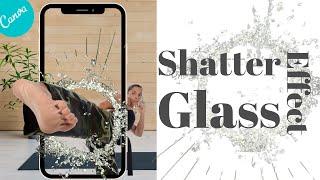 3D Glass Shatter Effect in Canva