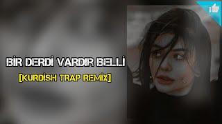 Bir Derdi Vardır Belli - KURDİSH TURKİSH Trap Remix - Sayit Official