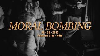 MORAL BOMBING (Full Set) - 30/06/2023