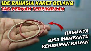 PASTI BANYAK YANG TIDAK TAU FUNGSI RAHASIA DARI KARET GELANG !!