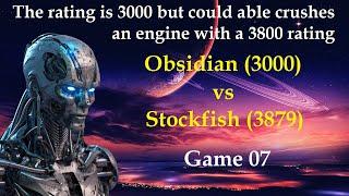 3000 Rating crushes 3800 Rating |  Obsidian vs Stockfish  |  Game 07