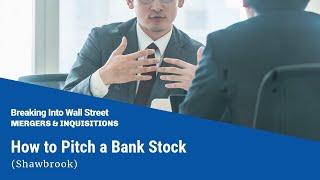 How to Pitch a Bank Stock (Shawbrook)