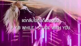 F.Y.B (REMIX) - ILLSLICK Feat. NUKIE P. (เนื้อเพลง)