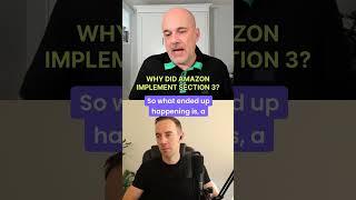 Why did Amazon implement Section 3?