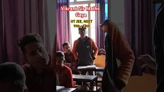 Vikrant Sir Maths ,Gaya l Vikranta institute, Gaya l IIT JEE, NEET, 11th,12th #shorts #trending #yt