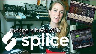 Making a beat with Splice Sounds & Plug-ins