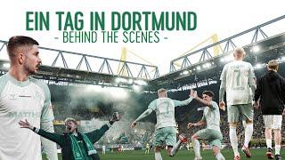 EIN TAG IN DORTMUND I Behind the Scenes I Borussia Dortmund vs. Werder Bremen