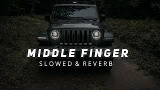 Middle Finger (Slowed + Reverb)  Khasa Aala Chahar || New Haryanvi Songs jbl sound