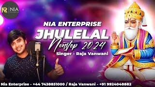 झूलेलाल सिंधी नॉन स्टॉप 2024 | Nia Enterprise Jhulelal Non Stop 2024 | Raja Vanwani | Chaliya Saheb