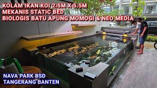 KOLAM IKAN KOI OUTDOOR 2.5M X 5.5M X 1.5M AIR | NAVA PARK BSD TANGERANG BANTEN