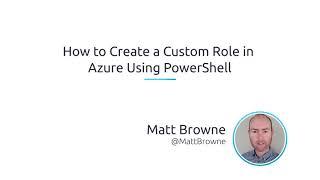 How To Create A Custom Role In Azure Using PowerShell