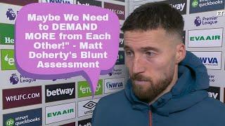 Matty Doherty: We're Disappointed for OURSELVES, the Fans & Gary O'Neil! Westham 2-1 Wolves reaction