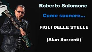 Tutorial "FIGLI DELLE STELLE" (Alan Sorrenti) - bassline by Roberto Salomone