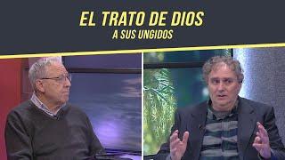 El trato de Dios a sus ungidos // Charlas Bíblicas