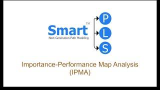 IPMA:  Importance-Performance Map Analysis