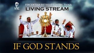 IF GOD STANDS/EP-2/LIVING STREAM
