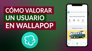 Cómo Valorar a un Vendedor o Usuario en Wallapop ¡Muy Fácil!