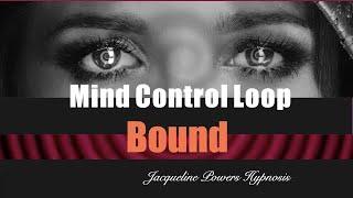 Bound to Obey | Obedience Trigger Loop | Jacqueline Powers Hypnosis