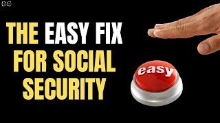 The Simple Social Security Fix No One is Talking About (No Tax Increases or Benefit Cuts!)