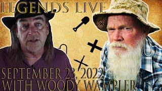 9/23/22 Legends Live with Woody Wampler