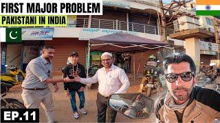 First Major Problem and Hospitality of Indians  EP.11 | Pakistani Visiting India