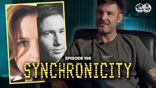 #108 Synchronicity