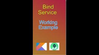 How to create bind service in Android. working example in Kotlin