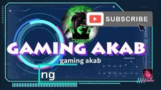 gaming akab new intro