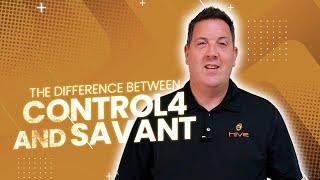 The Difference Between Control4 and Savant