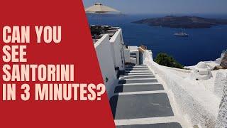 Santorini in 3 minutes
