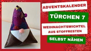 Adventskalender Türchen 7 - Weihnachtswichtel aus Stoffresten nähen - DIY mit Annas Nähschule