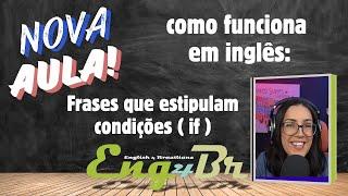 COMO FAZER FRASES COM: IF. Escola de inglês para adultos  English 4 Brazilians