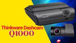 Thinkware Dashcam Q1000 Unboxed and Reviewed