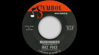 Inez Foxx - Mockingbird - Symbol (NORTHERN SOUL and R&B)