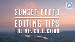 The Best Sunset Photo Editing Techniques using the Nik Collection