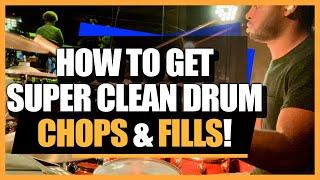 How To Get Clean Drum Chops & Fills | Drum Lesson