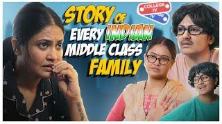 Story Of Every Indian Middle Class Family // Captain Nick