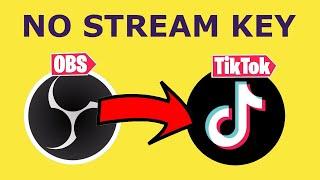 How To Stream On TikTok LIVE From OBS With No Stream Key - Complete SE Live Multistream Tutorial